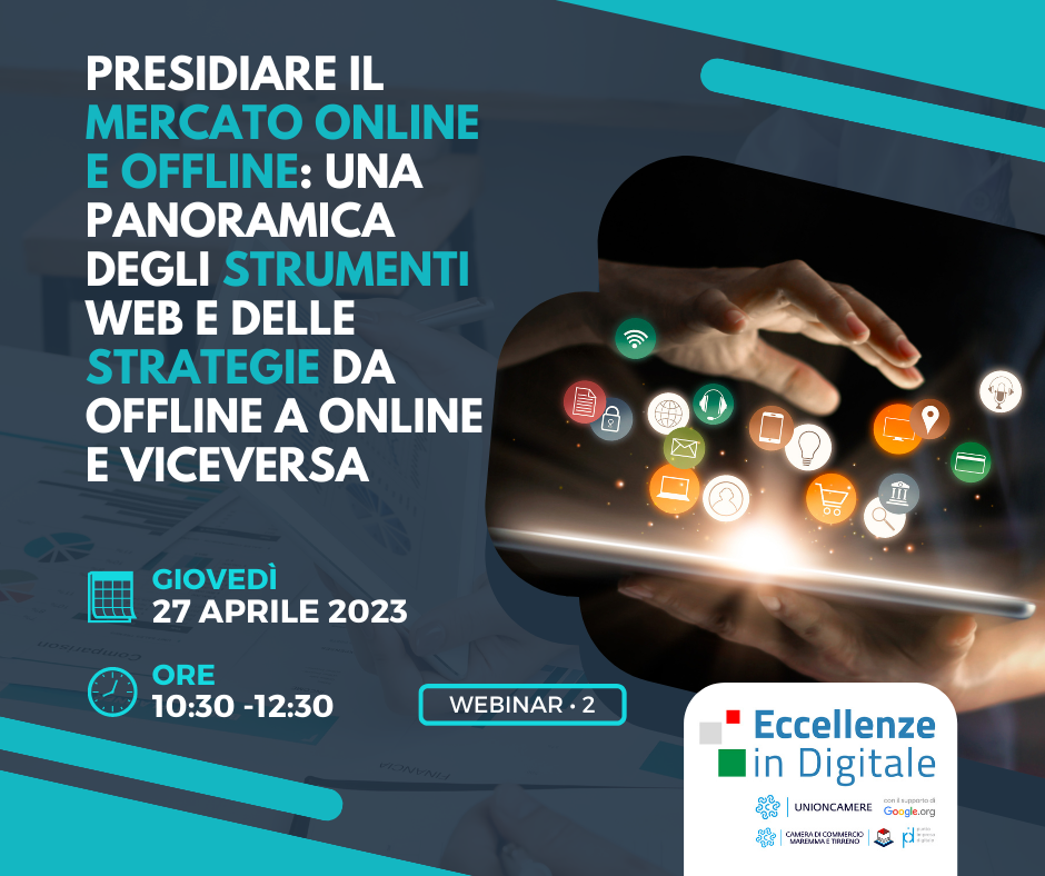 "Presidiare il mercato online e offline: una panoramica degli strumenti web e delle strategie da offline a online e viceversa"