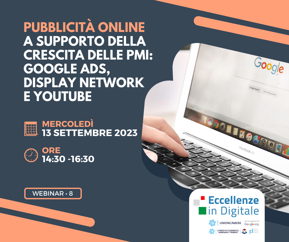 "Webinar: Pubblicità online a supporto della crescita delle PMI: Google ads, Display network e YouTube"