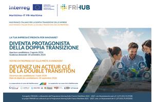 ocandina promozionale Interreg FRIHUB "Hub Franco-Italiano per la doppia transizione delle imprese". Titolo: "Diventa protagonista della doppia transizione" (in italiano e francese). Date chiave: apertura candidature 3 agosto 2026, scadenza 30 settembre 2026. L'immagine mostra tre professionisti al lavoro davanti a uno schermo con icone di innovazione e sostenibilità su sfondo costiero.