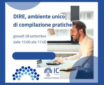 Webinar su DIRE, ambiente unico di compilazione pratiche – 28 settembre, ore 15